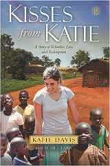 9781451612066-1451612060-Kisses from Katie: A Story of Relentless Love and Redemption