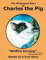 9781524585921-1524585920-The Miraculous Story of Charles the Pig
