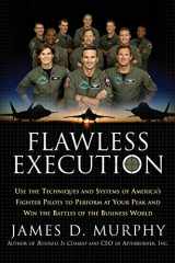 9780060834166-0060834161-Flawless Execution: Use the Techniques and Systems of America's Fighter Pilots to Perform at Your Peak and Win the Battles of the Business World