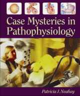 9780895827692-0895827697-Case Mysteries in Pathophysiology with Answers
