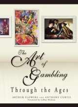 9780929712901-0929712900-The Art of Gambling Through the Ages