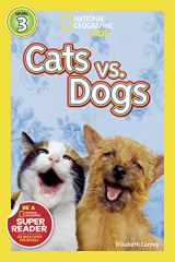 9781426307553-1426307551-National Geographic Readers: Cats vs. Dogs