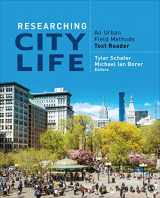 9781506355436-1506355439-Researching City Life: An Urban Field Methods Text Reader