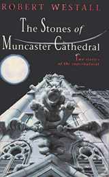 9780670840939-0670840939-The stones of Muncaster Cathedral: Two stories of the supernatural