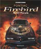 9781787118041-1787118045-Pontiac Firebird - The Auto-Biography (Made in America)