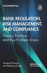 9780367367497-0367367491-Bank Regulation, Risk Management, and Compliance (Practical Finance and Banking Guides)