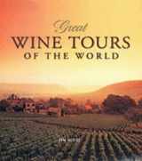 9781843302292-1843302292-Great Wine Tours of the World