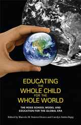 9780814741405-0814741401-Educating the Whole Child for the Whole World: The Ross School Model and Education for the Global Era