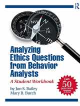9780815360698-081536069X-Analyzing Ethics Questions from Behavior Analysts: A Student Workbook