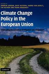 9780521196123-0521196124-Climate Change Policy in the European Union: Confronting the Dilemmas of Mitigation and Adaptation?