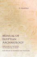 9781528712682-1528712684-Manual of Egyptian Archaeology and Guide to the Study of Antiquities in Egypt - For the Use of Students and Travellers