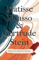 9781528719445-1528719441-Matisse Picasso & Gertrude Stein - With Two Shorter Stories: With an Introduction by Sherwood Anderson