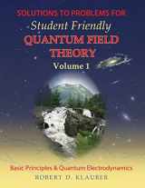 9780984513963-0984513965-Solutions to Problems for Student Friendly Quantum Field Theory: Volume 1