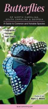 9781936913299-1936913291-Butterflies of North Carolina, South Carolina & Georgia: A Guide to Common & Notable Species (Common and Notable Species)