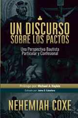 9786124826054-6124826054-Un Discurso sobre los Pactos: Una perspectiva Bautista Particular y Confesional (Legado Bautista) (Spanish Edition)