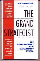 9780805046120-0805046127-The Grand Strategist: The Revolutionary New Management System