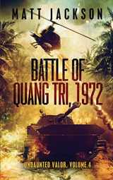 9781960249005-1960249002-Battle of Quang Tri 1972 (Undaunted Valor)
