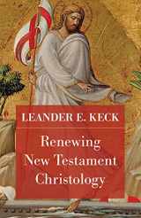 9781506493763-1506493769-Renewing New Testament Christology