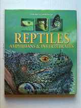 9781740893534-1740893530-The Encyclopedia of Reptiles, Amphibians & Invertebrates