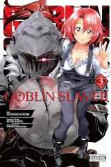 9781975327477-1975327470-Goblin Slayer, Vol. 3 (manga) (Goblin Slayer (manga), 3)