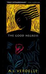 9781565120853-156512085X-The Good Negress: A Novel