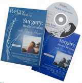 9780978598532-0978598539-Surgery CD: Heal Faster - Prepare Before and After Surgery (Relax into Healing Series)