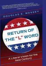 9780691123035-0691123039-Return of the "L" Word: A Liberal Vision for the New Century