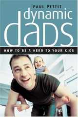 9780842362047-0842362045-Dynamic Dads: How to be a hero to your kids