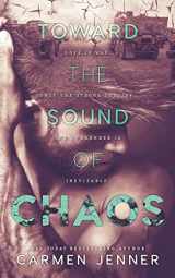 9781533312945-153331294X-Toward the Sound of Chaos (The Southbound Series)