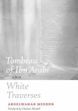9780823231140-0823231143-Tombeau of Ibn Arabi and White Traverses