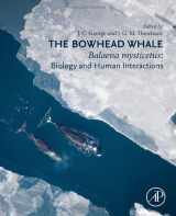 9780128189696-012818969X-The Bowhead Whale: Balaena Mysticetus: Biology and Human Interactions