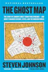 9781594482694-1594482691-The Ghost Map: The Story of London's Most Terrifying Epidemic--and How It Changed Science, Cities, and the Modern World