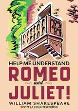 9781707895458-1707895457-Help Me Understand Romeo and Juliet!: Includes Summary of Play and Modern Translation