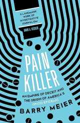 9781529356168-1529356164-Pain Killer: An Empire of Deceit and the Origins of America's Opioid Epidemic
