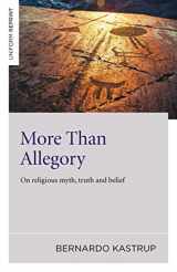 9781785352874-1785352873-More Than Allegory: On Religious Myth, Truth And Belief