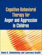 9781462506323-1462506321-Cognitive-Behavioral Therapy for Anger and Aggression in Children