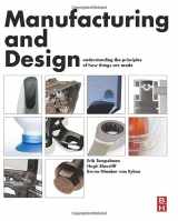 9780080999227-0080999220-Manufacturing and Design: Understanding the Principles of How Things Are Made