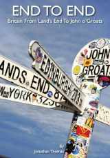 9781955273282-1955273286-End to End: Britain from Land's End to John o'Groats