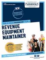 9781731835802-1731835809-Revenue Equipment Maintainer (C-3580): Passbooks Study Guide (3580) (Career Examination Series)