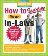 9781933512013-1933512016-How to Survive Your In-Laws: Advice from Hundreds of Married Couples Who Did (Hundreds of Heads Survival Guides)