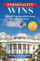 9781642935059-1642935050-Personality Wins: Who Will Take the White House and How We Know