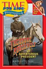9780060576042-0060576049-Time For Kids: Theodore Roosevelt: The Adventurous President (Time For Kids Biographies)