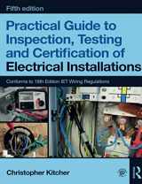 9781138613324-1138613320-Practical Guide to Inspection, Testing and Certification of Electrical Installations