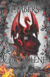 9780999374122-0999374125-Embers at Galdrilene (Dragon's Call Series)