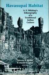 9780816508662-0816508666-Havasupai Habitat: A. F. Whiting's Ethnography of a Traditional Indian Culture