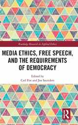 9781138571921-113857192X-Media Ethics, Free Speech, and the Requirements of Democracy (Routledge Research in Applied Ethics)