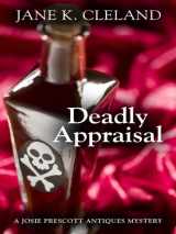 9780786296811-078629681X-Deadly Appraisal (Josie Prescott Antiques Mysteries, Book 2)