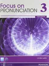 9780133046854-0133046850-Value Pack: Focus on Pronunciation 3 Student Book and Classroom Audio CDs (3rd Edition)
