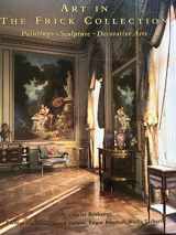 9780810919723-0810919729-Art in the Frick Collection : Paintings, Sculpture, Decorative Arts