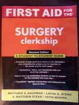 9780071448710-0071448713-First Aid for the Surgery Clerkship (First Aid Series)